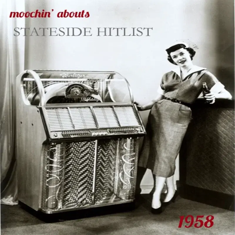 Moochin' Abouts Stateside Hitlist 1958