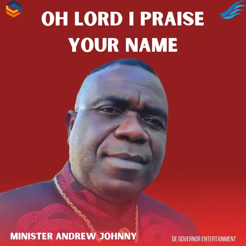 Oh Lord I Praise Your Name