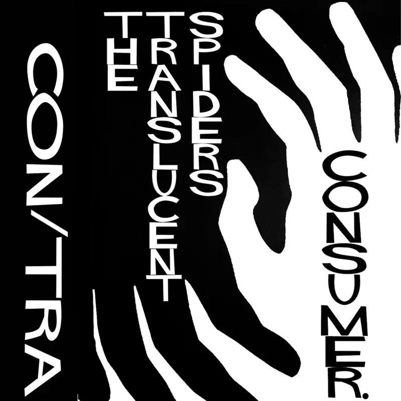 Con/Tra - the Transluscent Spiders Side