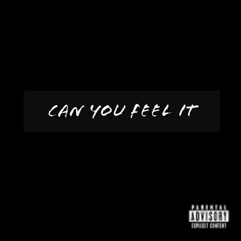 Can You Feel It