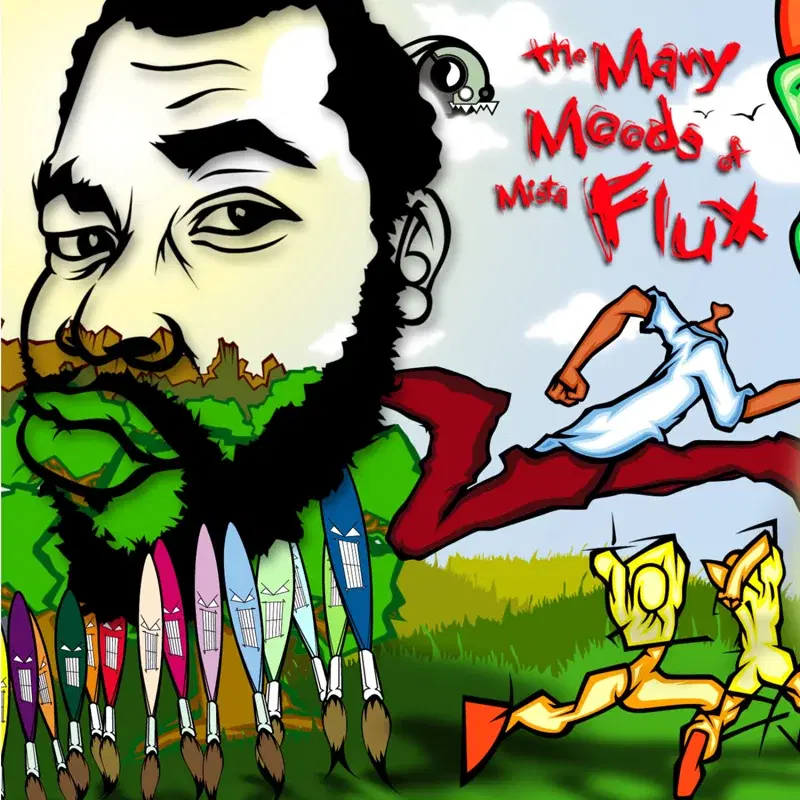 The Many Moods of Mister Flux