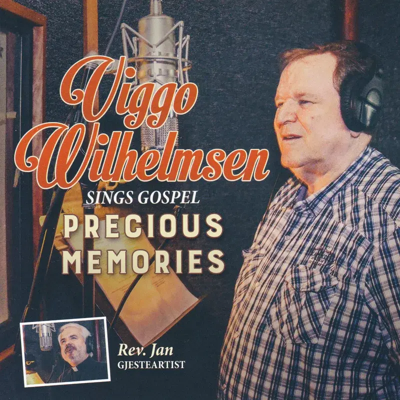 Viggo Wilhelmsen Sings Gospel Precious Memories