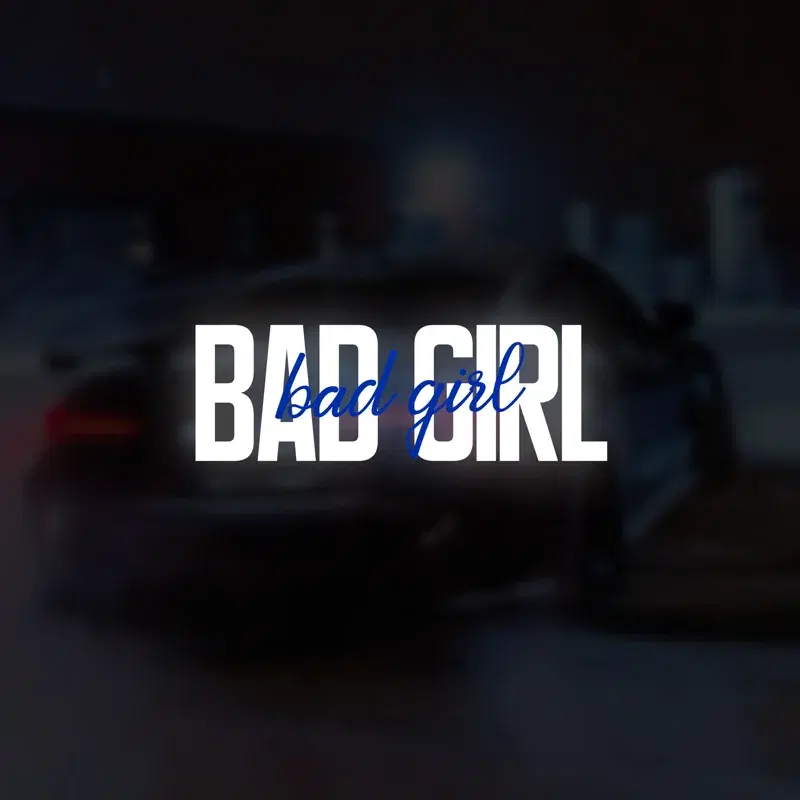 Bad girl