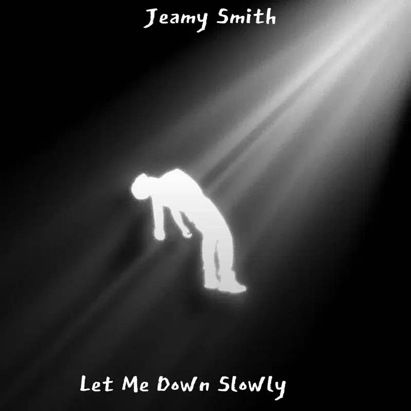 Let Me Down Slowly