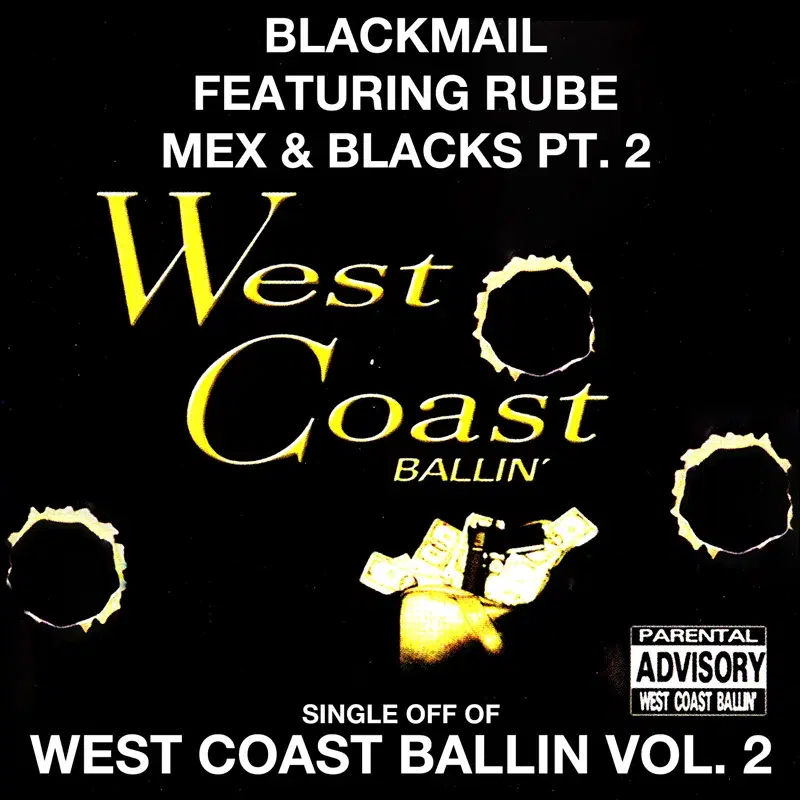 Mex & Blacks Pt. 2: West Coast Ballin, Vol. 2
