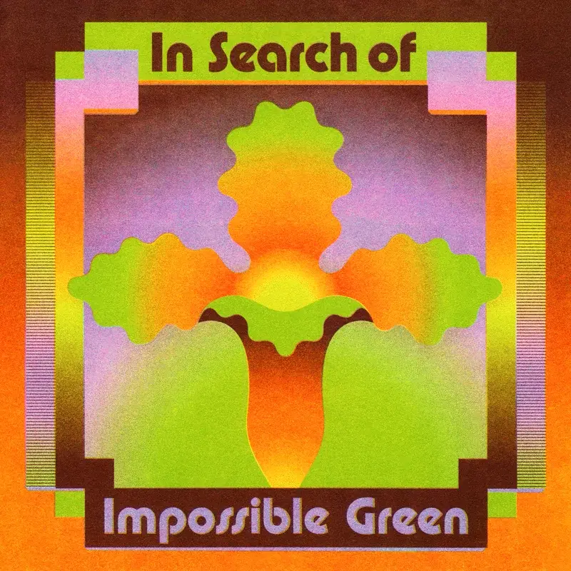 In Search of Impossible Green