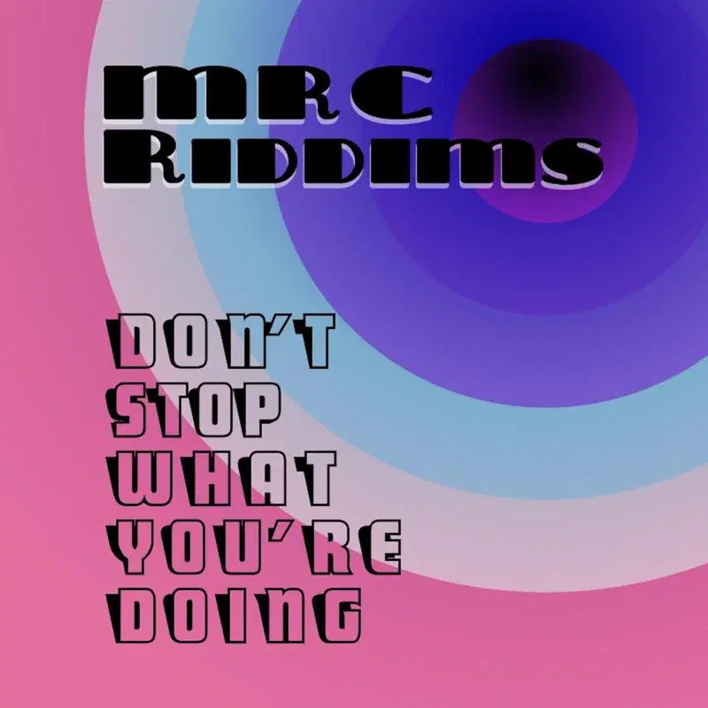 Don't Stop What You're Doing