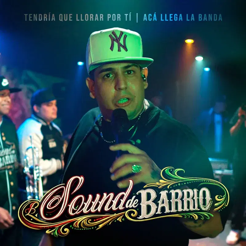 Tendria que llorar por ti / Aca llega la banda