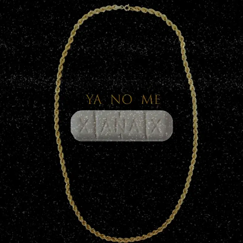 Ya No Me Xanax