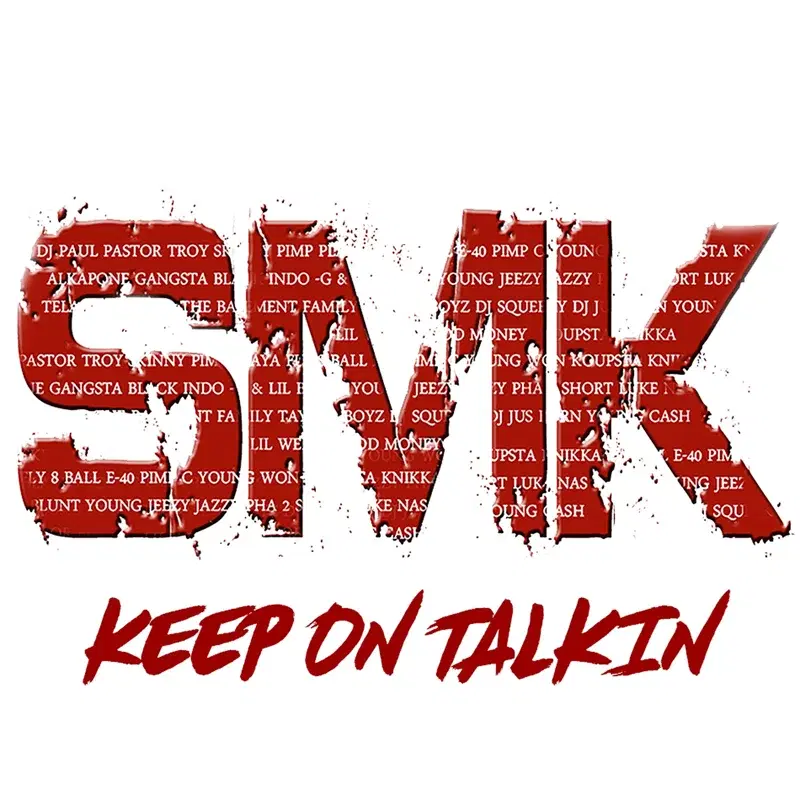 KEEP ON TALKIN