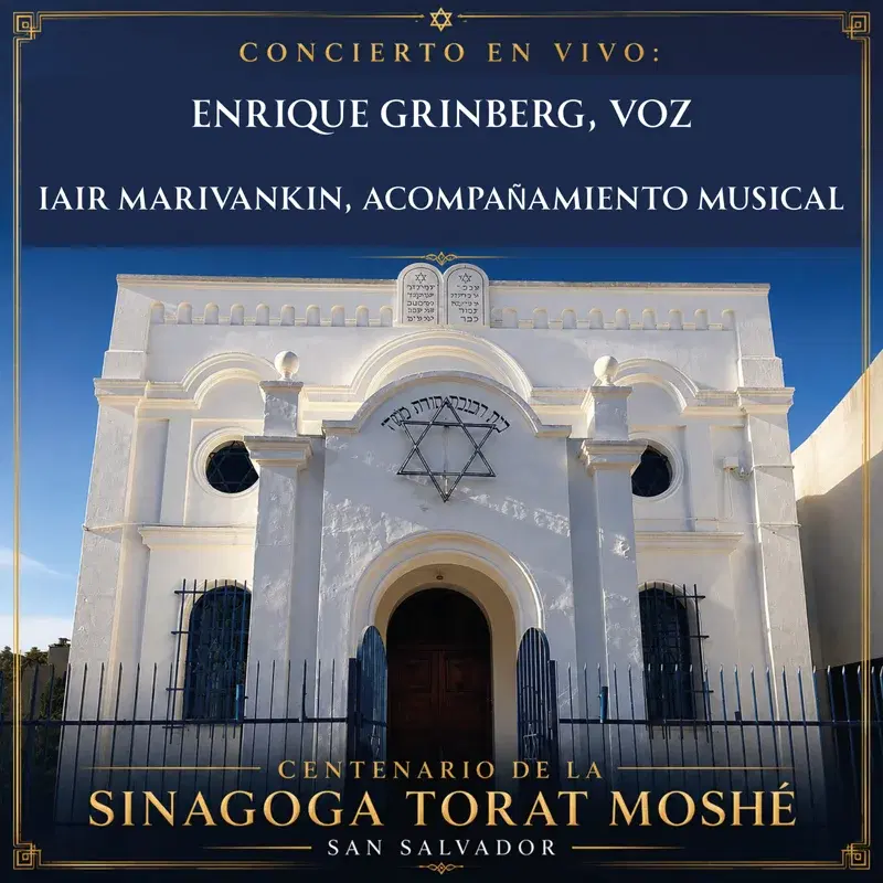 Concierto En Vivo (Centenario de la Sinagoga Torat Moshé, San Salvador)