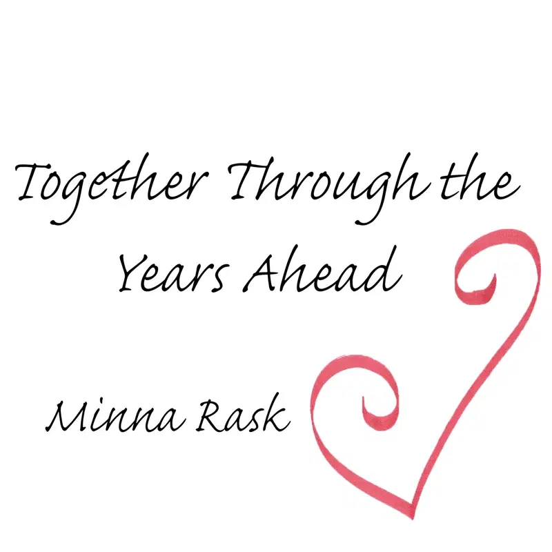 Together Through the Years Ahead