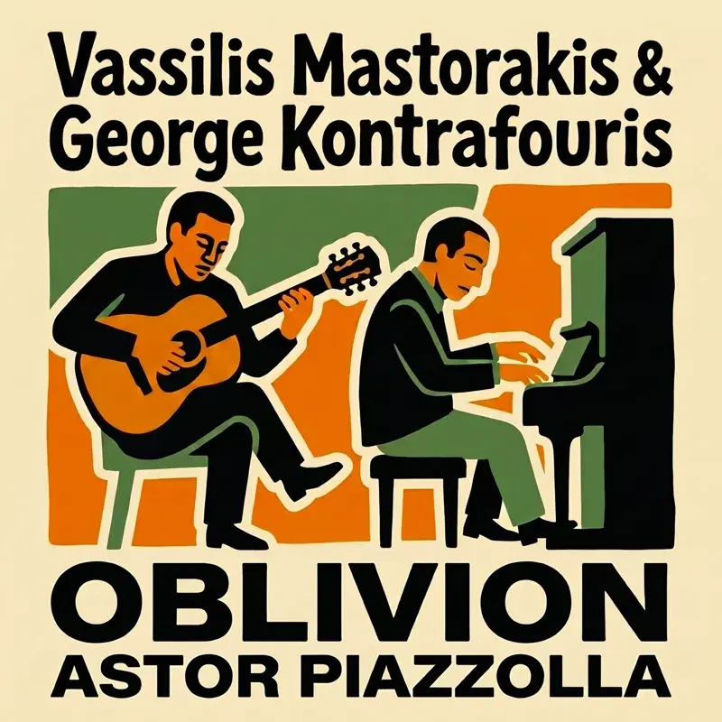 Piazzolla: Oblivion (Arr. for Guitar and Piano by Vassilis Mastorakis & George Kontrafouris)