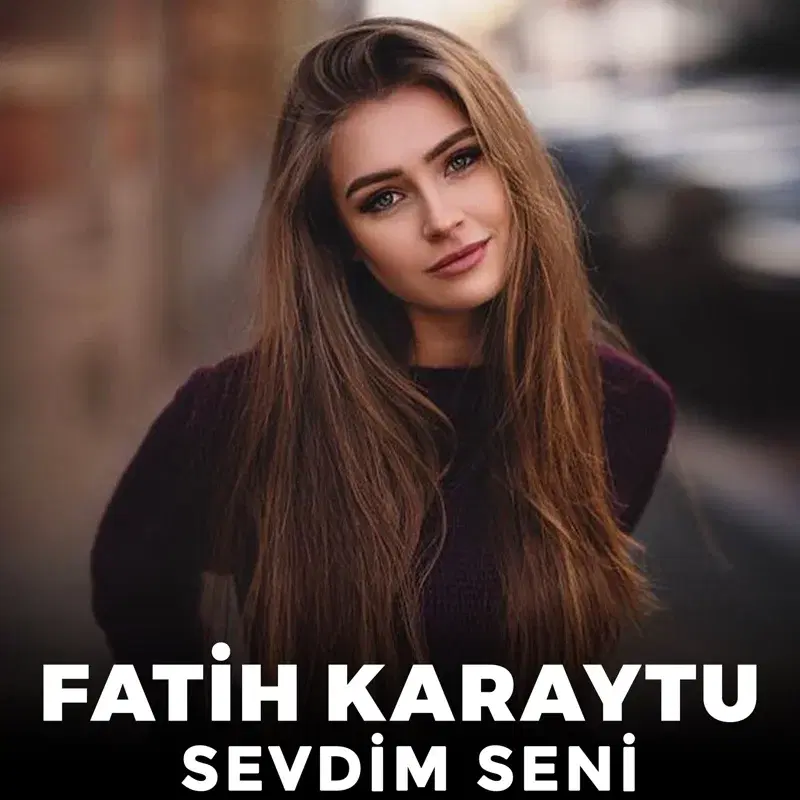 Sevdim Seni