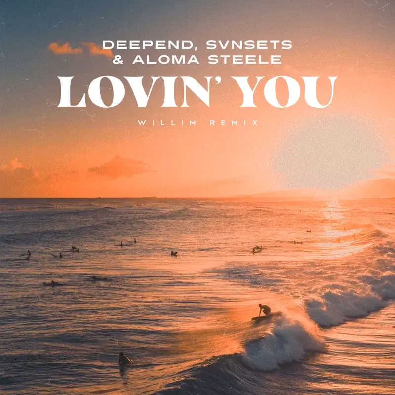 Lovin' You (Willim Remix)
