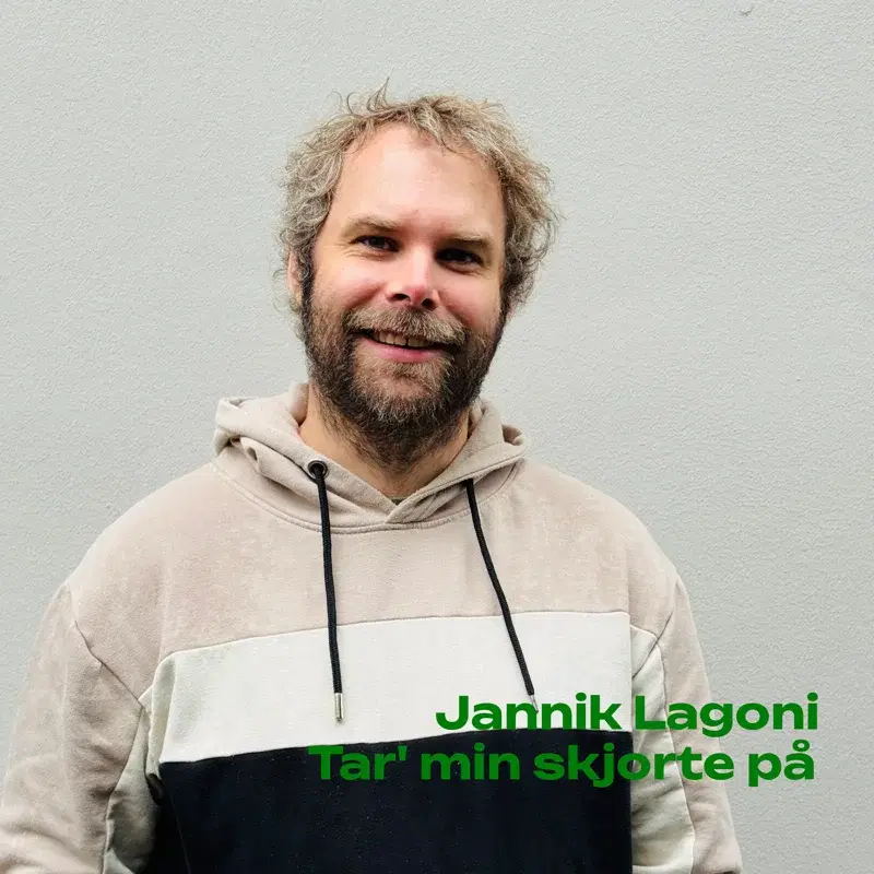 Tar' min skjorte på