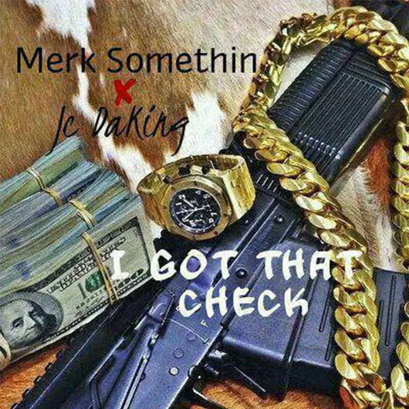 I Got That Check