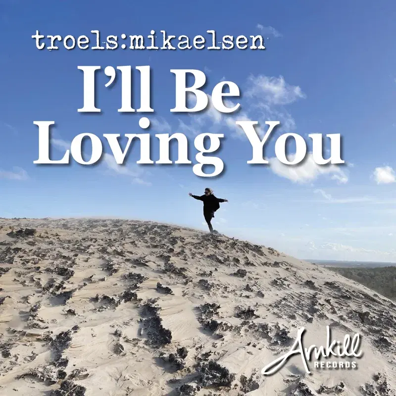 I'll Be Loving You