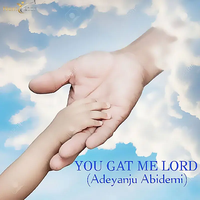 You Gat Me Lord