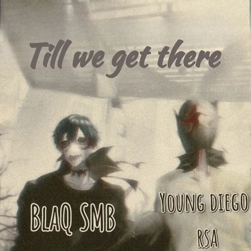 Till We Get There
