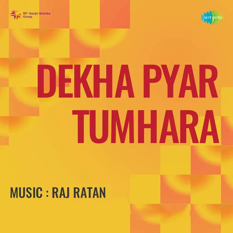 Dekha Pyar Tumhara (Original Motion Picture Soundtrack)