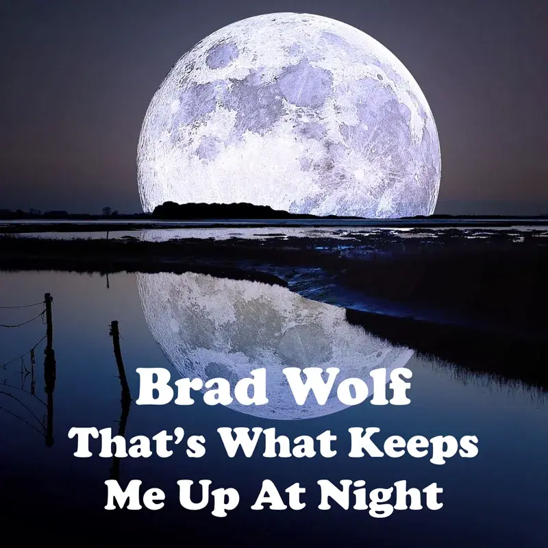 That's What Keeps Me up at Night