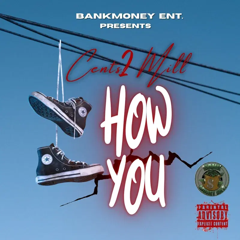 Bankmoney Ent. Presents Cents2mill - How You