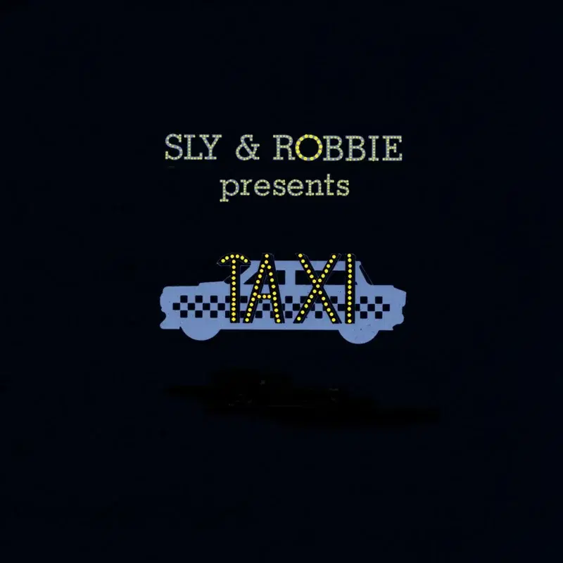 Sly & Robbie present Taxi