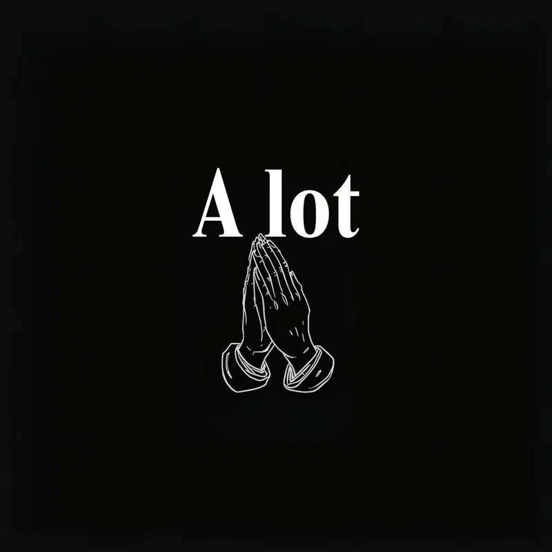 A Lot