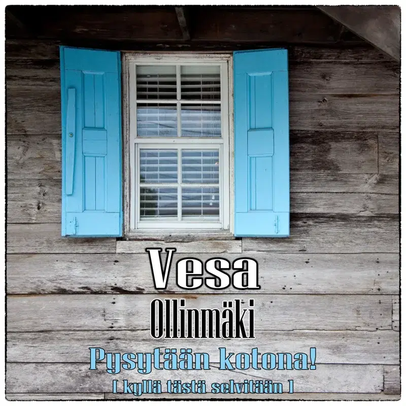 Pysytään kotona! (kyllä tästä selvitään)