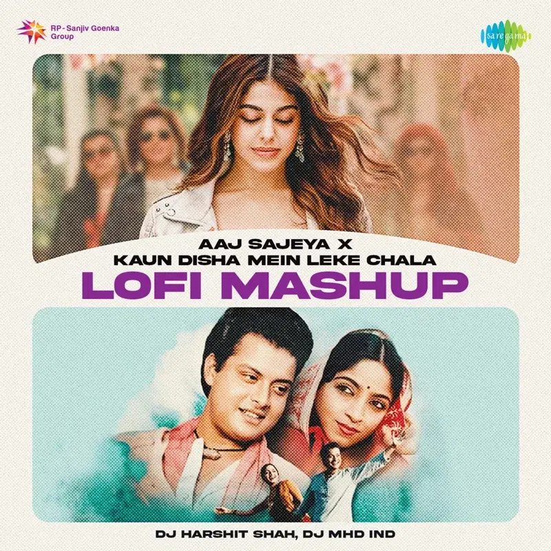 Aaj Sajeya X Kaun Disha Mein Leke Chala