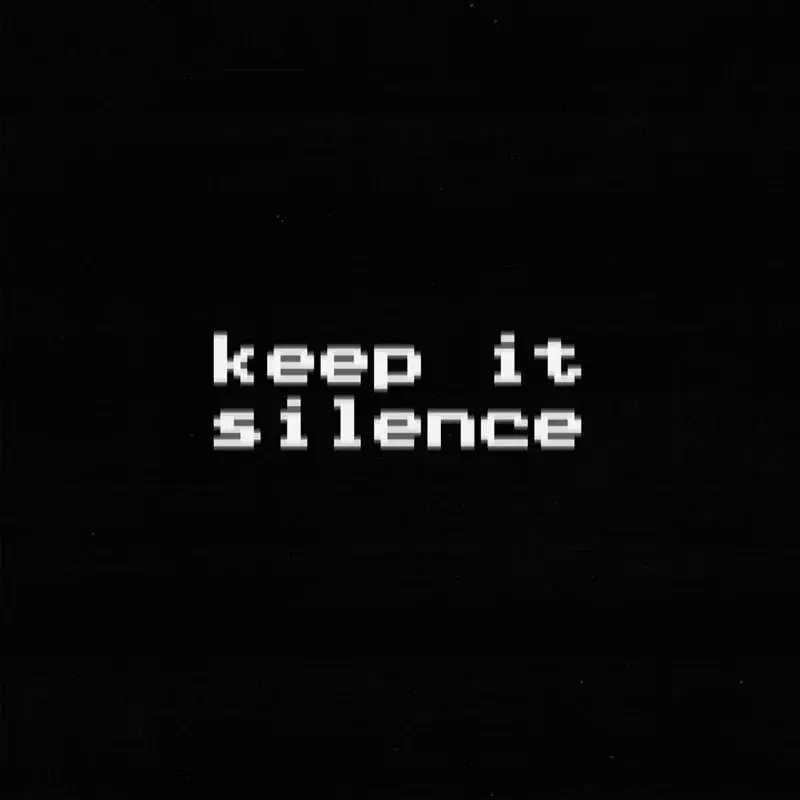 keep it silent