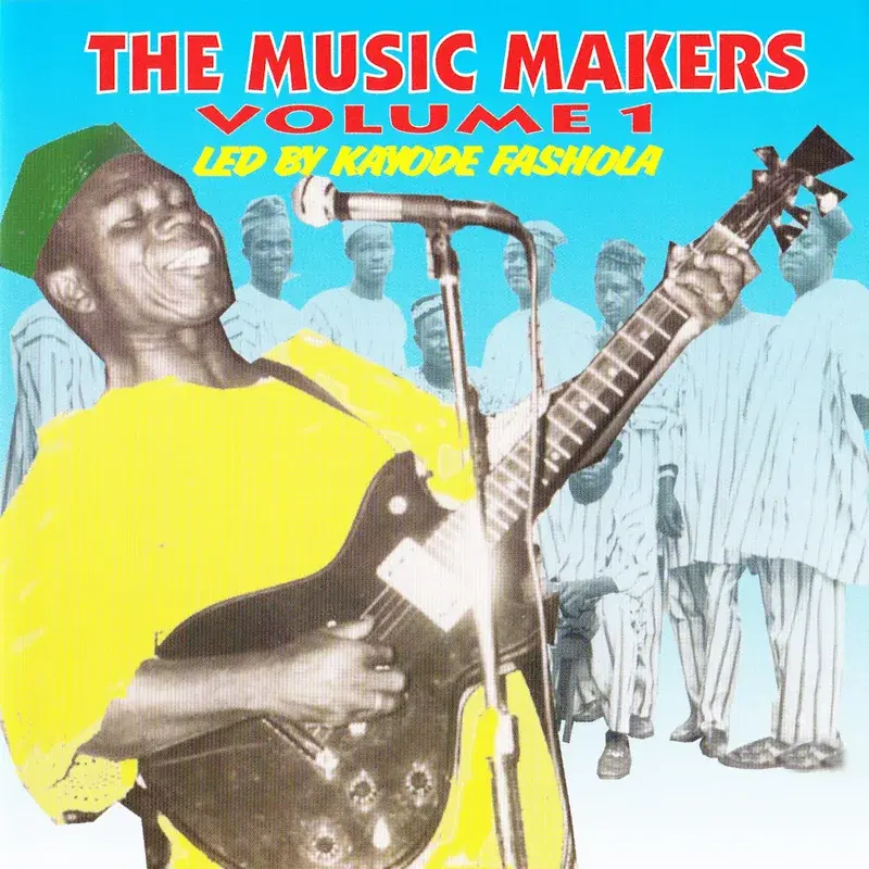 Kayode Fashola And The Music Makers, Vol. 1