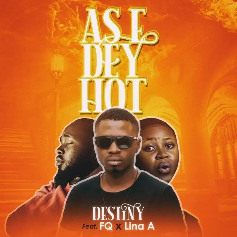As E DEY HOT