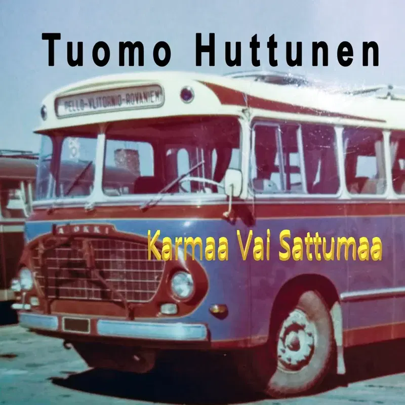 Karmaa vai sattumaa