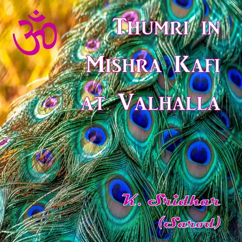 Thumri in Mishra Kafi at Valhalla