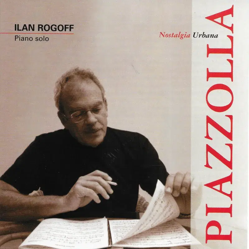 Astor Piazzolla: Nostalgia Urbana