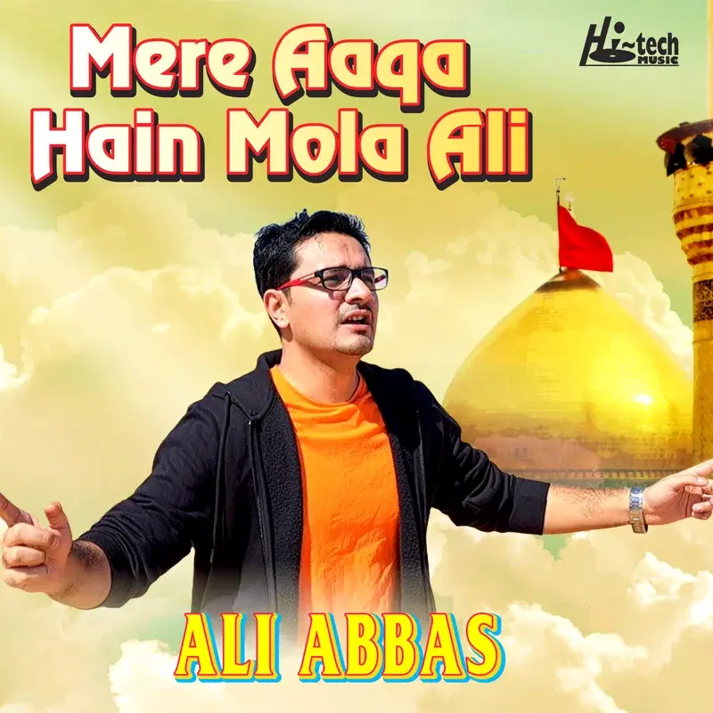 Mere Aaqa Hain Mola Ali