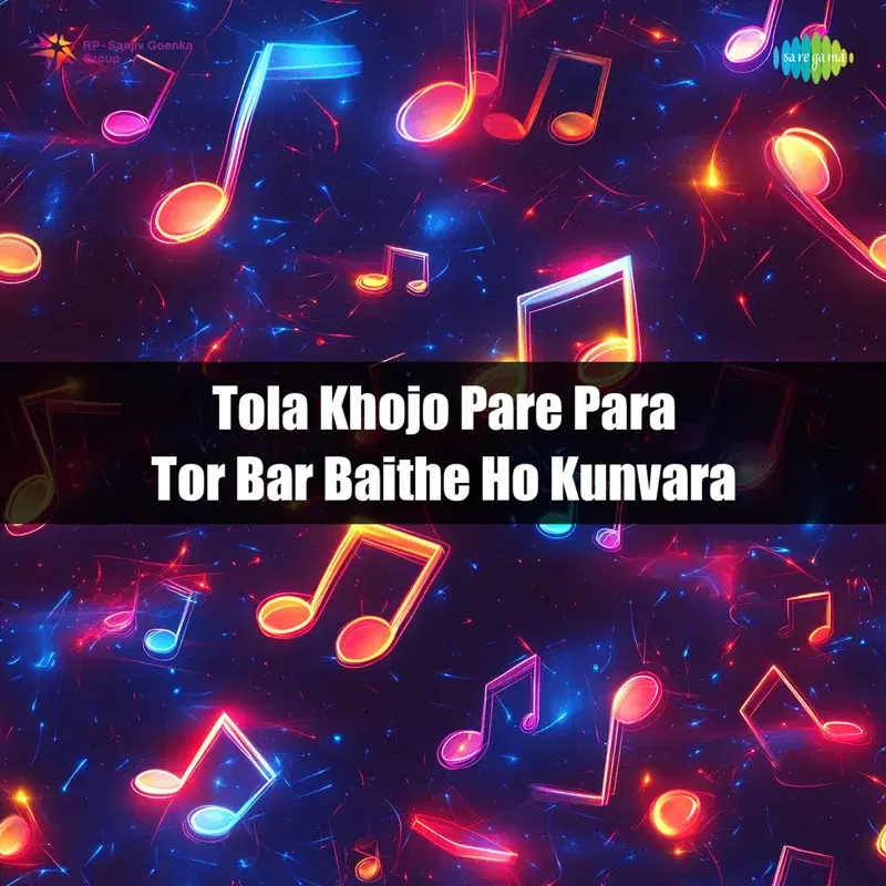Tola Khojo Pare Para Tor Bar Baithe Ho Kunvara