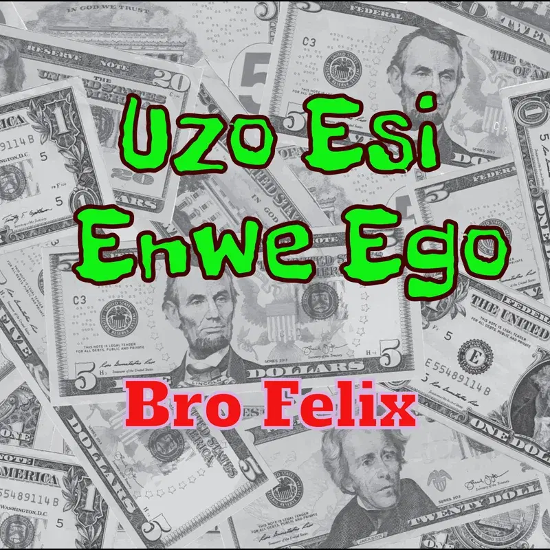 Uzo Esi Enwe Ego