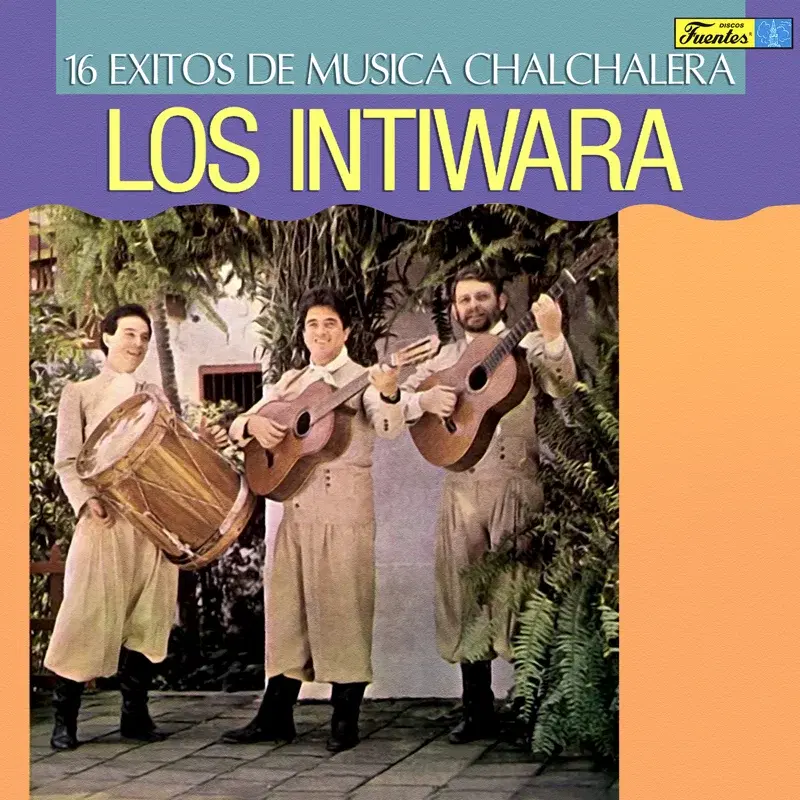 16 Éxitos de Música Chalchalera