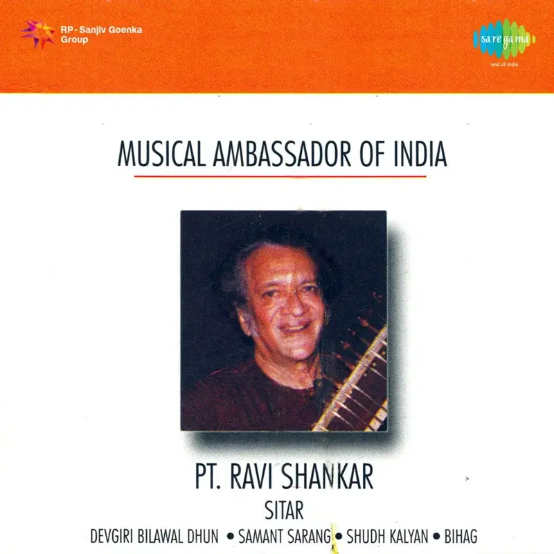 Musical Ambassador of India - Pt. Ravi Shankar