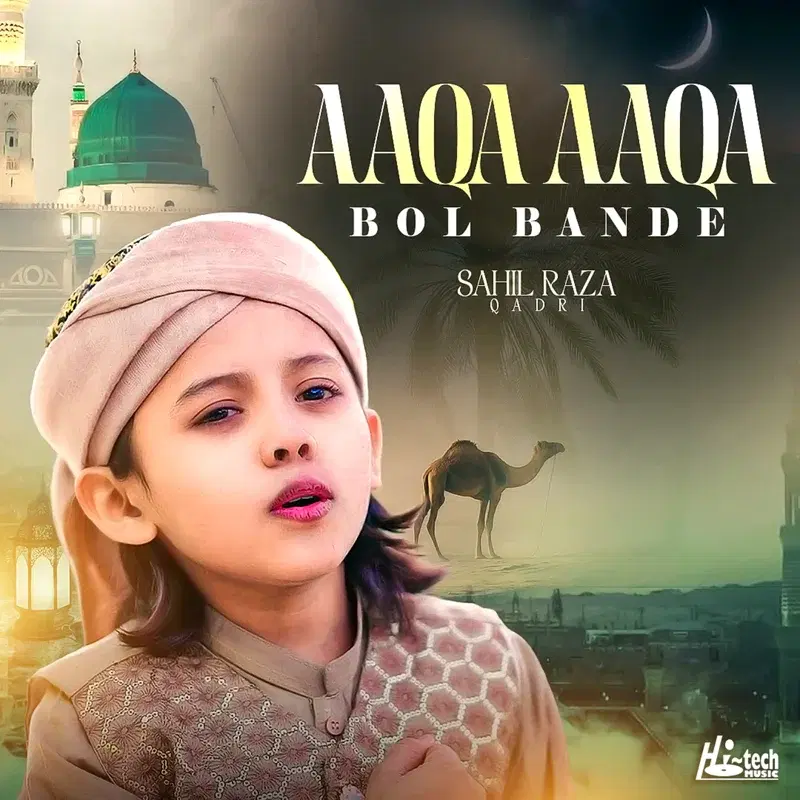 Aaqa Aaqa Bol Bande