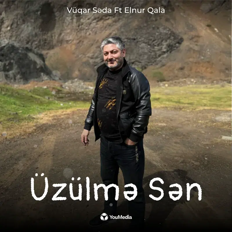 Üzülmə Sən
