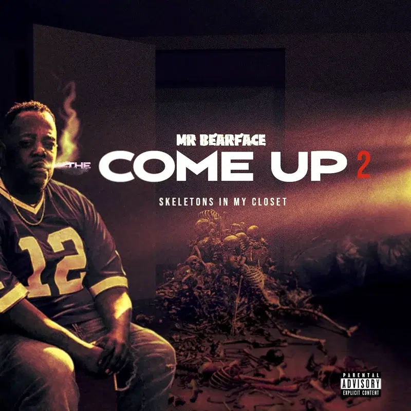 The Come up 2, Skeletons in My Closet