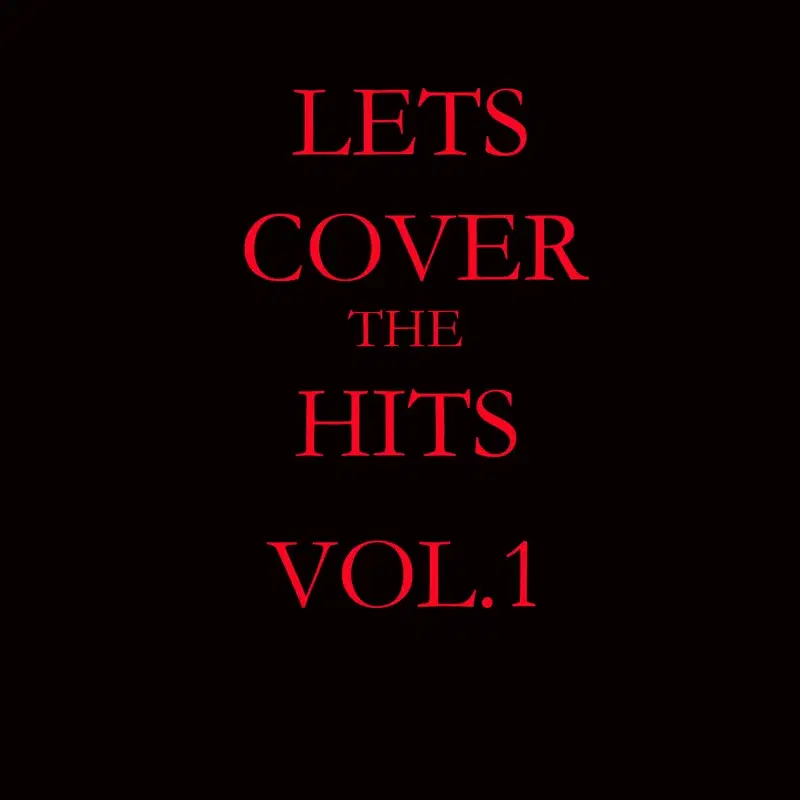 Let's Cover The Hits Vol.1