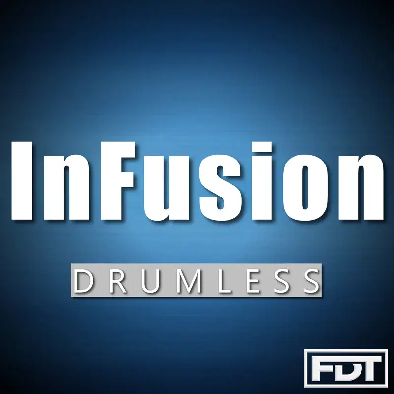 Infusion Drumless
