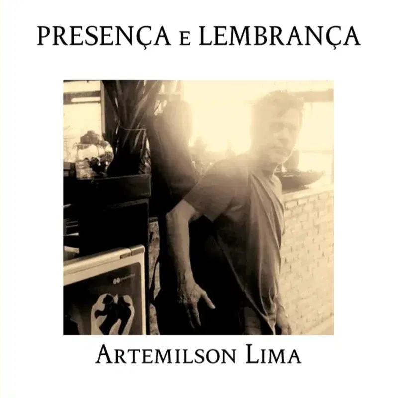PRESENÇA E LEMBRANÇA