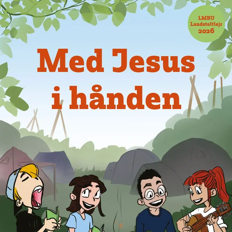 Med Jesus i hånden (LMBU Landsteltlejr 2026)