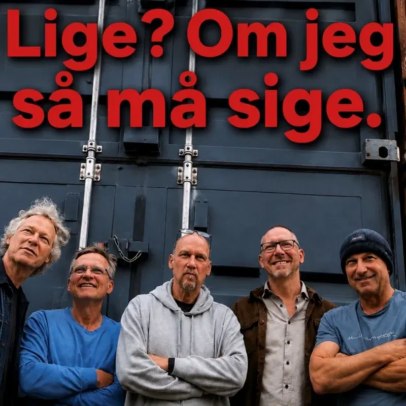 Lige? om jeg så må sige
